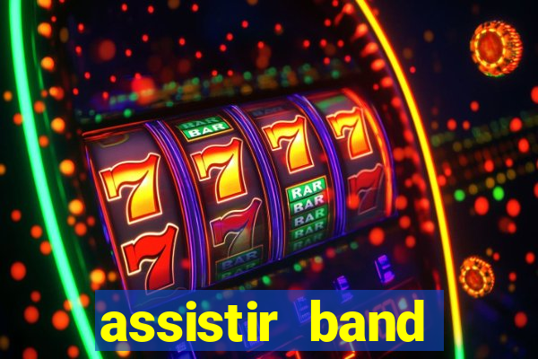 assistir band sports gratis